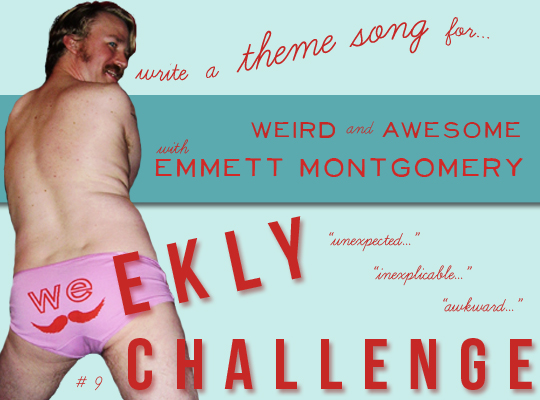 Weekly Challenge Number 9 - Weird and Awesome with Emmett Montgomery